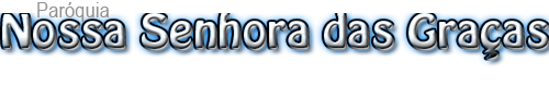 Paroquia Nossa Senhora das Graças